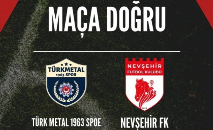 NEVŞEHİR BELEDİYESPOR TÜRKMETAL 1963 SPOR İLE KARŞILAŞACAK