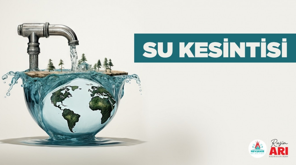 NEVŞEHİR’DE SU KESİNTİSİ